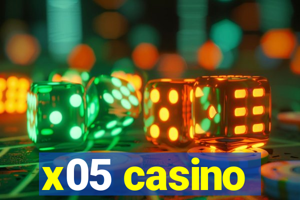 x05 casino